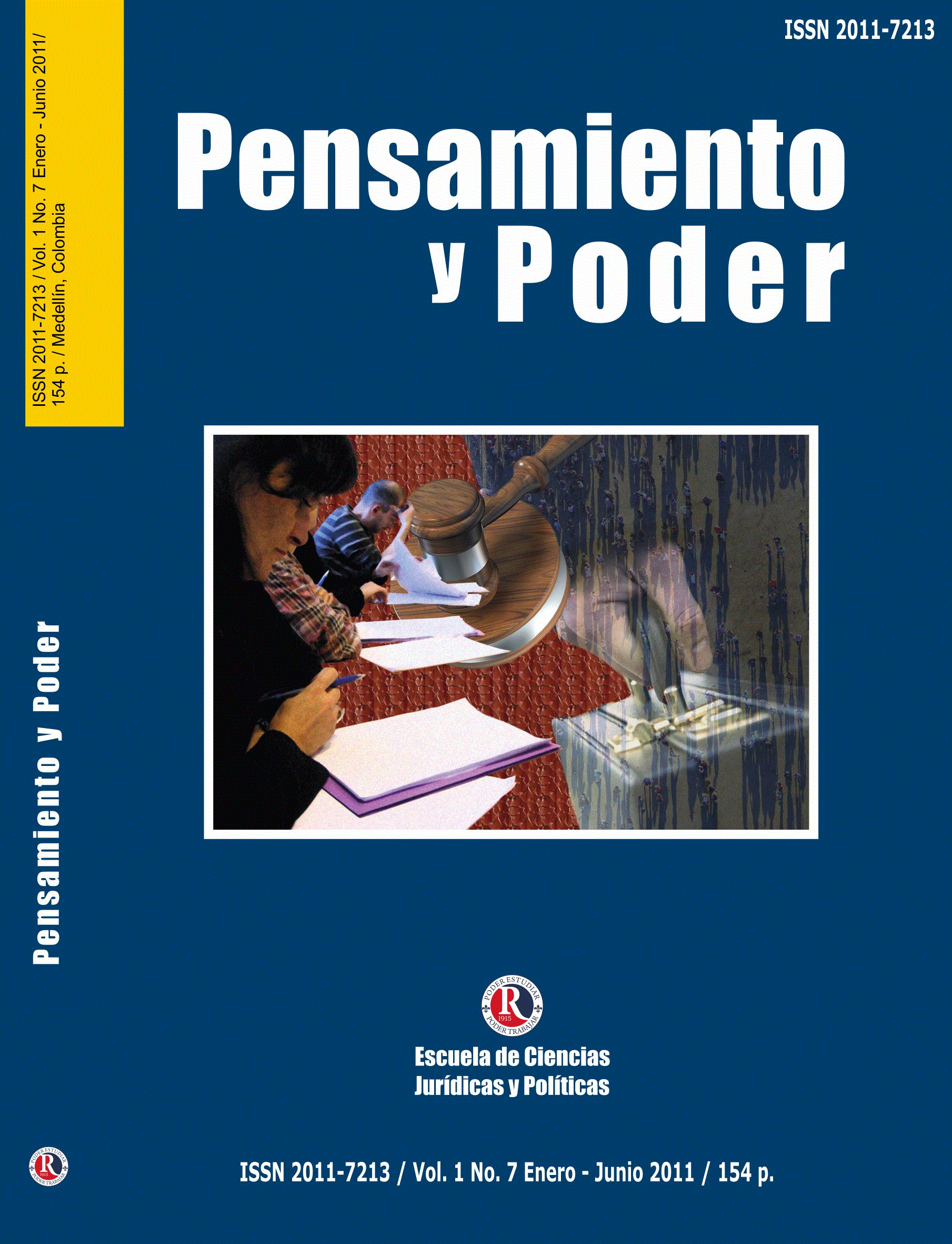 					Ver Vol. 1 Núm. 7 (2011): PENSAMIENTO Y PODER
				