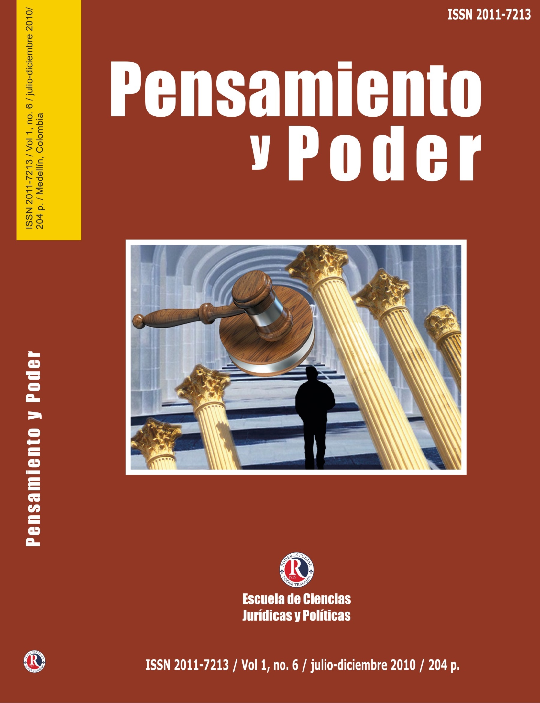 					Ver Vol. 1 Núm. 6 (2010): PENSAMIENTO Y PODER
				