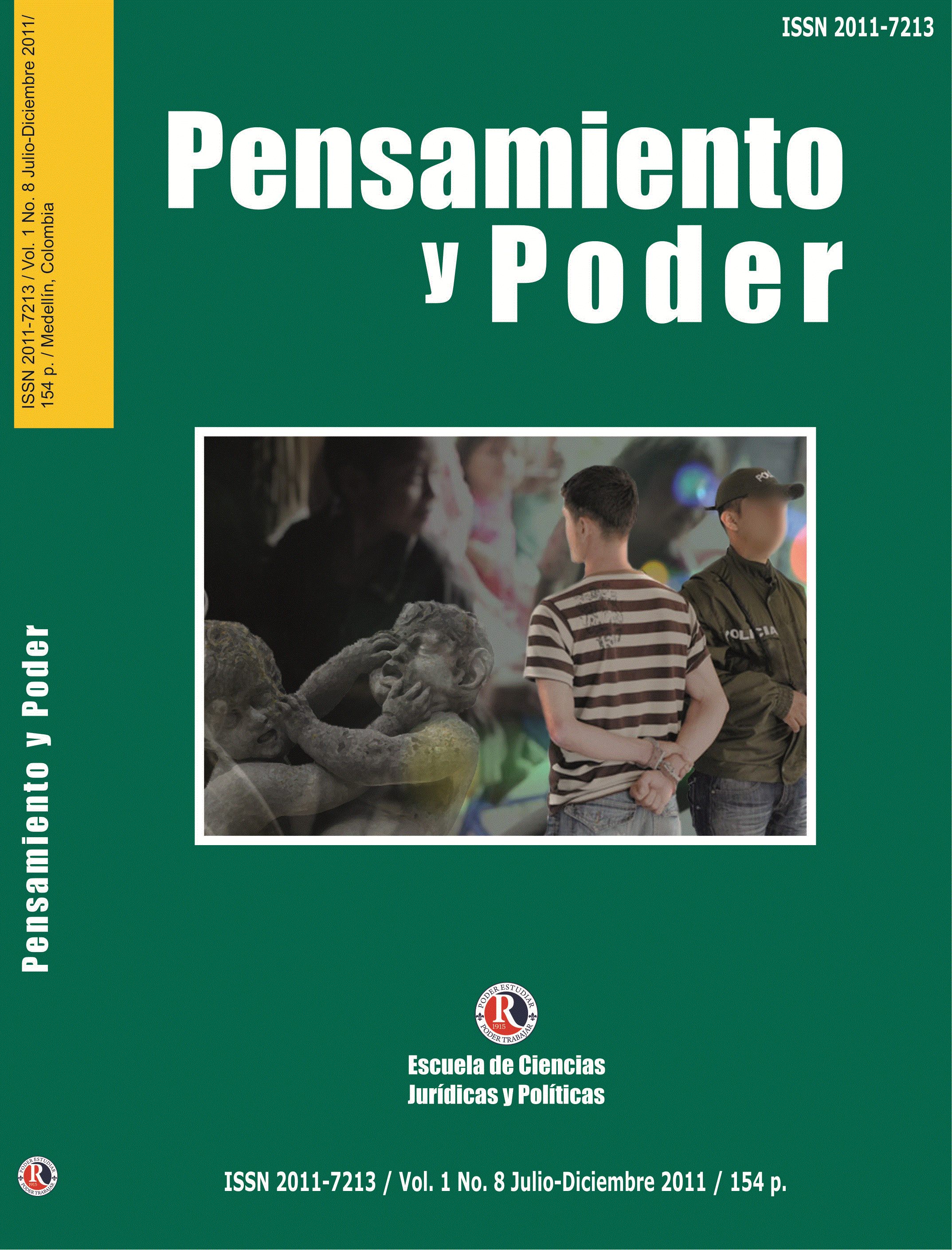 					Ver Vol. 1 Núm. 8 (2011): PENSAMIENTO Y PODER
				